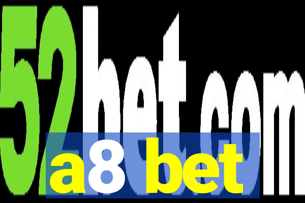 a8 bet